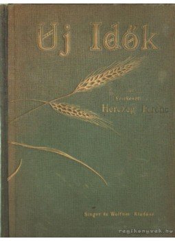 Herczeg Ferenc - Új Idők 1942. II. kötet Herczeg Ferenc - Új Idők 1942. II. kötet, Budapest 1942 antikvár könyv