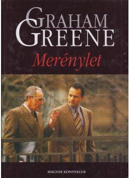 Graham Greene - Merénylet Graham Greene - Merénylet, Budapest 2004 antikvár könyv