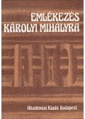 Stier Miklós (szerk.) - Emlékezés Károlyi Mihályra