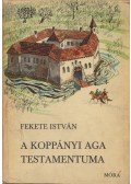Fekete István - A koppányi aga testamentuma