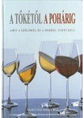 Tamás Jenő,Tamás Ervin - A tőkétől a pohárig
