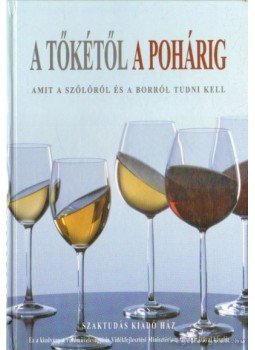 Tamás Jenő, Tamás Ervin - A tőkétől a pohárig Tamás Jenő, Tamás Ervin - A tőkétől a pohárig, Budapest 2002 antikvár könyv