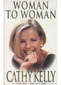 Kelly, Cathy - Woman to woman