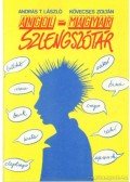 Kövecses Zoltán,András T. László - Angol-magyar szlengszótár
