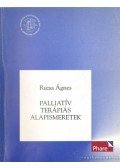 Ruzsa Ágnes - Pallativ terápiás alapismeretek