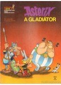 RENÉ GOSCINNY - Asterix, a gladiátor