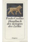 Paulo Coelho - Handbuch de Kriegers des Lichts