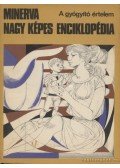 Lukács Ernőné - Minerva nagy képes enciklopédia 1.