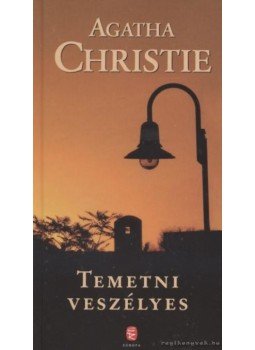Agatha Christie - Temetni veszélyes Agatha Christie - Temetni veszélyes, Budapest 2010 antikvár könyv