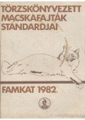 László Erika - Törzskönyvezett macskafajták standardjai