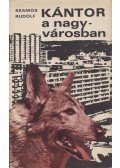 Szamos Rudolf - Kántor a nagyvárosban