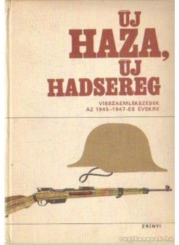 Több író - Új haza, új hadsereg Több író - Új haza, új hadsereg, Budapest 1970 antikvár könyv