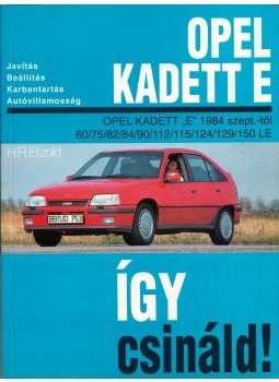 Etzold, Hans-Rüdiger - Opel Kadett E Etzold, Hans-Rüdiger - Opel Kadett E, Budapest 1992 antikvár könyv