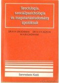 Buckenham M A,Slevin, Dr. O D A,Groenman, Dr. N H - Szociológia, szociálpszichológia és magatartástudomány ápolóknak