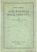 Petőcz Károly - A fél évszázad mezsgyéjén túl