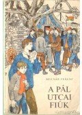 Molnár Ferenc - A Pál utcai fiúk