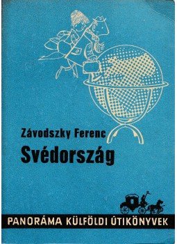 Závodszky Ferenc - Svédország Závodszky Ferenc - Svédország, Budapest 1979 antikvár könyv