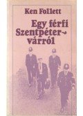 Ken Follett - Egy férfi Szentpétervárról