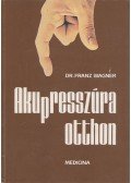 Wagner, Franz - Akupresszúra otthon