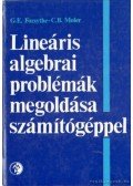 Moler, C. B.,Forsythe, G. E. - Lineáris algebrai problémák megoldása számítógéppel