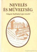 Szathmáry Lajos - Nevelés és műveltség