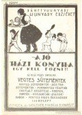 Bánffyhunyadi Hunyadi Erzsébet - A jó házi konyha - Igy kell főzni I. füzet (hasonmás)