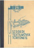 Vígh Zoltán - Szegedi Textilművek története