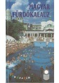 Dr. Soós Péter - Magyar fürdőkalauz