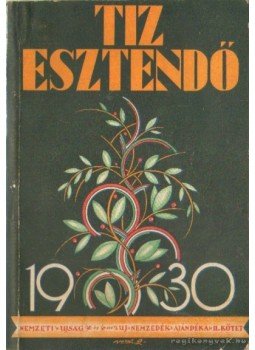 - Tíz esztendő 1930. - Tíz esztendő 1930., Budapest 1929 antikvár könyv