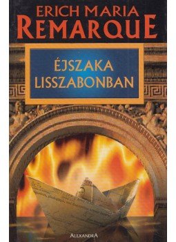 Erich Maria Remarque - Éjszaka Lisszabonban, Pécs 0 antikvár könyv