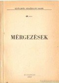 Dr. Székely Lajos,Harangi György,Dr. Szamosi József,Kádár Tibor dr. - Mérgezések