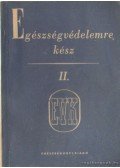 Dr. Flórián István (szerk.) - Egészségvédelemre kész II.