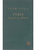 Falk Géza - Verdi élete és művei