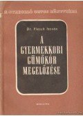 Dr. Flesch István - A gyermekkori gümőkór megelőzése