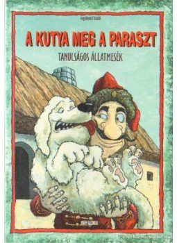 Szöllősi Péter - A kutya meg a paraszt Szöllősi Péter - A kutya meg a paraszt, 0 antikvár könyv