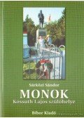 Sárközi Sándor - Monok Kossuth Lajos szülőhelye
