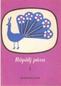 Béres János,Lengyelfi Miklós - Röpülj páva I.