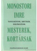 Monostori Imre - Mesterek, kortársak