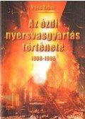 Vass Tibor - Az ózdi nyersanyaggyártás története 1906-1996