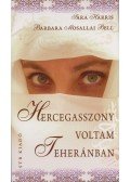 Harris, Sara,Barbara Mosallai Bell - Hercegasszony voltam Teheránban