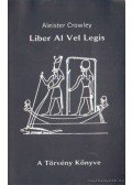 Crowley, Aleister - A Törvény Könyve - Liber Al Vel Legis
