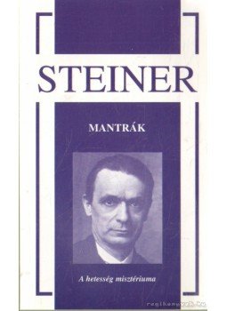 Rudolf Steiner - Mantrák Rudolf Steiner - Mantrák, 0 antikvár könyv