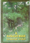 Demeter Zoltán,Gyulai Péter,Hoitsy György,Pongrácz Ádám,Szita Tamás - A Délkeleti-Bükk természeti értékei