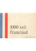 Padányi Lajosné,Dr. Barczán Endre - 1000 szó franciául (1971)