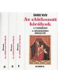 Maurice Druon - Az elátkozott királyok I-III.