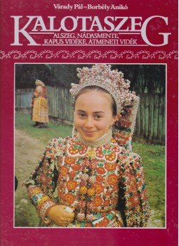 Borbély Anikó, Várady Pál - Kalotaszeg Borbély Anikó, Várady Pál - Kalotaszeg, Budapest 1990 antikvár könyv