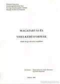 Matiscsákné dr. Lizák Marianna - Magatartás és viselkedésformák című tárgy oktatási segédlete