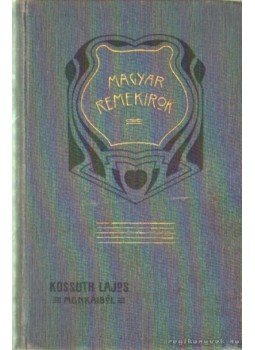 Kossuth Lajos, Kossuth Ferencz (szerk.) - Kossuth Lajos munkáiból Kossuth Lajos, Kossuth Ferencz (szerk.) - Kossuth Lajos munkáiból, Budapest 1902 antikvár könyv