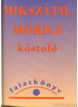 Mikszáth Kálmán, Móricz Zsigmond - Bede Anna tartozása (részlet) - Fillentő (részlet) (mini) Mikszáth Kálmán, Móricz Zsigmond - Bede Anna tartozása (részlet) - Fillentő (részlet) (mini), 2001 antikvár könyv