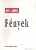 Kiss Attila - Fények